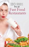 ISO 9001 for all Fast food Restaurants