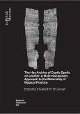 The Hay Archive of Coptic Spells on Leather: A Multidisciplinary Approach to the Materiality of Magical Practice