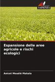 Espansione delle aree agricole e rischi ecologici