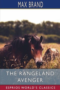 The Rangeland Avenger (Esprios Classics) - Brand, Max