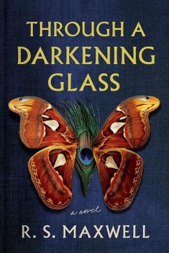 Through a Darkening Glass - Maxwell, R. S.