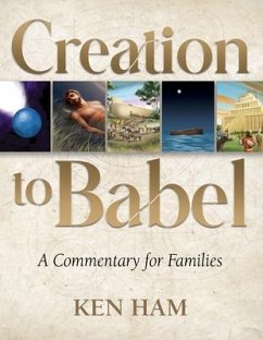 Creation to Babel - Ham, Ken