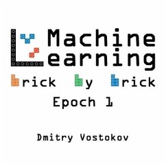 Machine Learning Brick by Brick, Epoch 1 - Vostokov, Dmitry