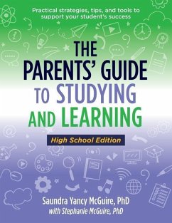 The Parents' Guide to Studying and Learning - Yancy McGuire, Saundra; McGuire, Stephanie