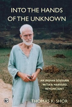 Into the Hands of the Unknown - Shor, Thomas K.