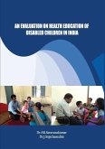 An Evaluation on Health Education of Disabled Children in India