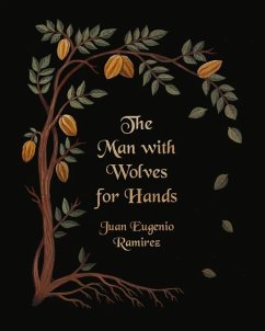 The Man with Wolves for Hands - Ramirez, Juan Eugenio