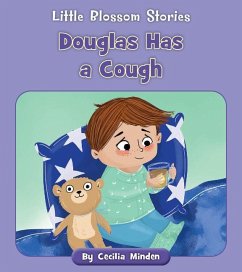 Douglas Has a Cough - Minden, Cecilia