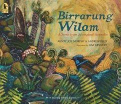 Birrarung Wilam: A Story from Aboriginal Australia - Murphy, Aunty Joy; Kelly, Andrew