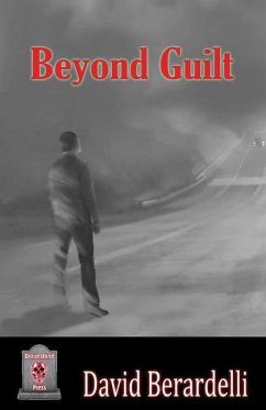 Beyond Guilt - Berardelli, David