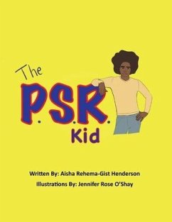 The P.S.R. Kid - Henderson, Aisha Rehema-Gist