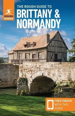 The Rough Guide to Brittany & Normandy (Travel Guide with Free eBook) - Guides, Rough