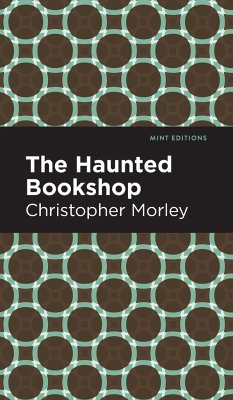 The Haunted Bookshop - Morley, Christopher