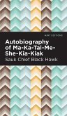 Autobiography of Ma-Ka-Tai-Me-She-Kia-Kiak