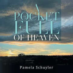 A Pocket Full of Heaven - Pamela Schuyler