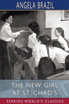 The New Girl at St. Chad's (Esprios Classics) - Brazil, Angela