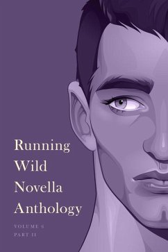 Running Wild Novella Anthology, Volume 6 - Rosenberg, C H; Keenan, Jodie