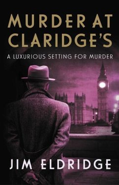 Murder at Claridge's - Eldridge, Jim