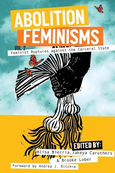 Abolition Feminisms Vol. 2 Abolition Feminisms Vol. 2