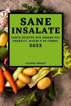 SANE INSALATE 2022 - Mosca, Gianni