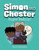 Super Family (simon And Chester Book #3)