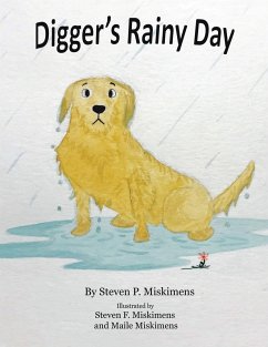 Digger's Rainy Day - Miskimens, Steven P.