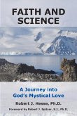 Faith and Science: A Journey Into God's Mystical Love