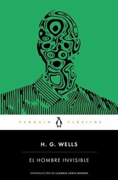 El Hombre Invisible / The Invisible Man - Wells, H G