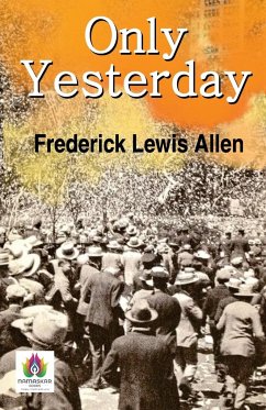 Only Yesterday - Lewis, Frederick Allen