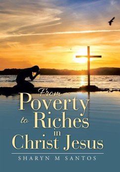 From Poverty to Riches in Christ Jesus - Santos, Sharyn M.