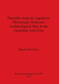 Phytolith Analysis Applied to Pleistocene-Holocene Archaeological Sites in the Australian Arid Zone