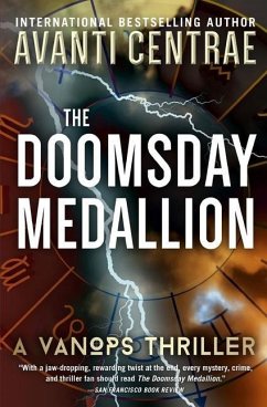 The Doomsday Medallion: A VanOps Thriller - Centrae, Avanti