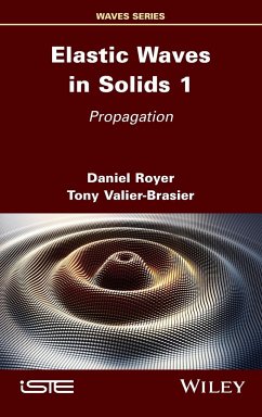 Elastic Waves in Solids, Volume 1 - Royer, Daniel;Valier-Brasier, Tony