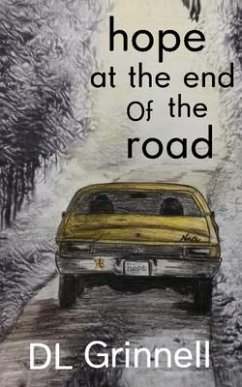hope at the end of the road - Grinnell, Dl