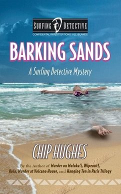 Barking Sands: A Surfing Detective Mystery - Hughes, Chip