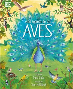 La Vida Secreta de Las Aves (the Extraordinary World of Birds) - Lindo, David