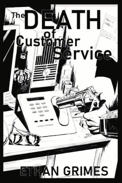 The Death of Customer Service - Grimes, Ethan