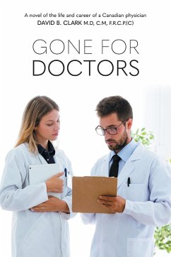 Gone for Doctors - Clark, David B.