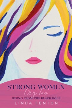 Strong Women Cry Too - Fenton, Linda