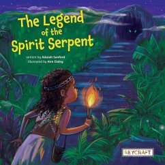 The Legend of the Spirit Serpent - Adaiah Sanford