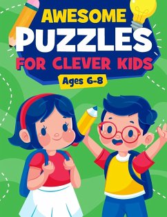 Awesome Puzzles For Clever Kids Ages 6-8 - Simmons, Alison