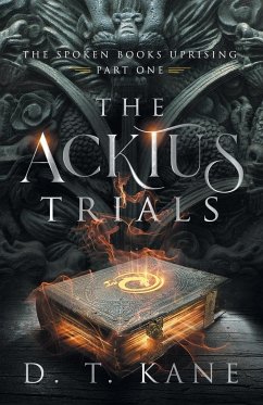 The Acktus Trials - Kane, D. T.