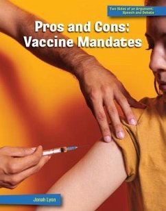 Pros and Cons: Vaccine Mandates - Lyon, Jonah