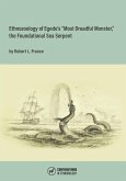 Ethnozoology of Egede's &quote;Most Dreadful Monster,&quote; the Foundational Sea Serpent