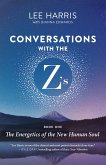 Conversations with the Z'S, Book One