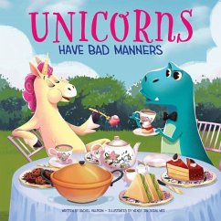 Unicorns Have Bad Manners - Halpern, Rachel