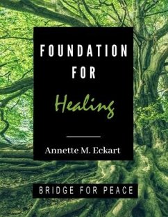 Foundation for Healing - Eckart, Annette