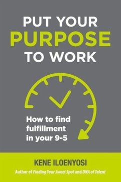 Put Your Purpose to Work - Iloenyosi, Kene