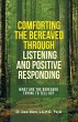 Comforting the Bereaved Through... - Bild 1