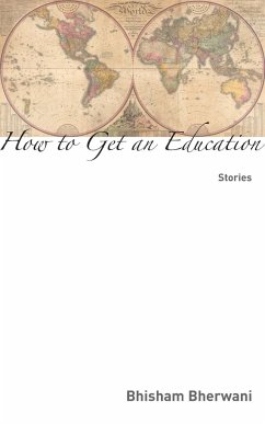 How to Get an Education - Bherwani, Bhisham